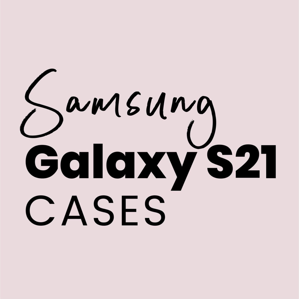 Samsung Galaxy S21 Cases - Minca Cases